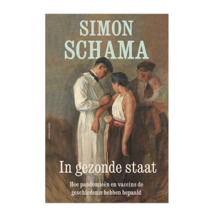 In gezonde staat -  Simon Schama