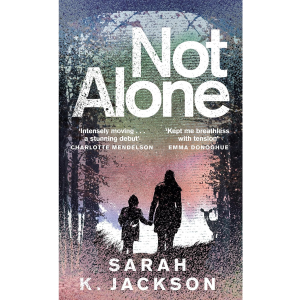 Not Alone - Sarah K Jackson