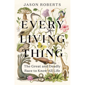 Every Living Thing - Jason Roberts (ENG)