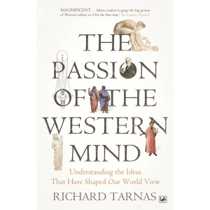 The Passion Of The Western Mind - Richard Tarnas