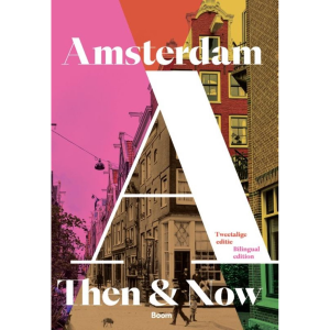 Then & Now Amsterdam - Sharon Hansma