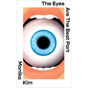 The Eyes Are The Best Part - Monica Kim (ENG)