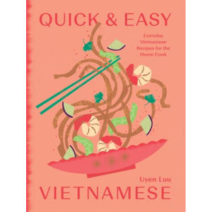 Quick and Easy Vietnamese - Uyen Luu