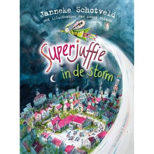 Superjuffie in de storm - Janneke Schotveld (NL)