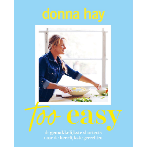 Too easy - Donna Hay (NL)