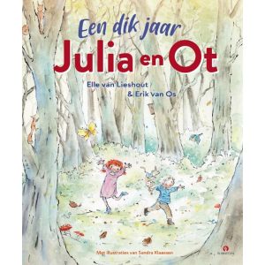 Een dik jaar Julia en Ot - Elle van Lieshout ; Erik van Os (NL)