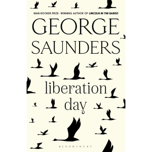 Liberation Day - George Saunders (ENG)