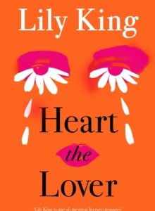 Heart the Lover - Lily King