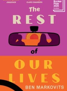 The Rest of Our Lives - Benjamin Markovits