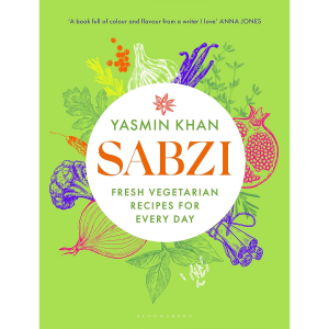 Sabzi: Fresh vegetarian recipes for everyday - Yasmin Khan
