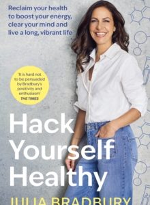 Hack Yourself Healthy - Julia Bradbury