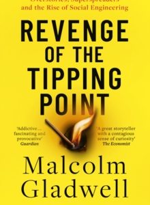 Revenge of the Tipping Point - Malcolm Gladwell