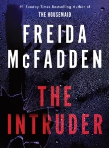 The Intruder - Freida McFadden