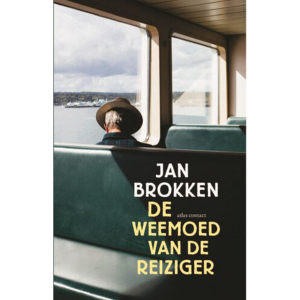De weemoed van de reiziger - Jan Brokken